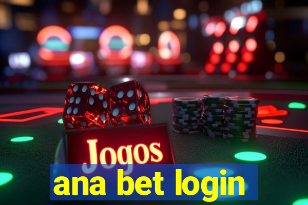 ana bet login